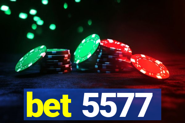 bet 5577